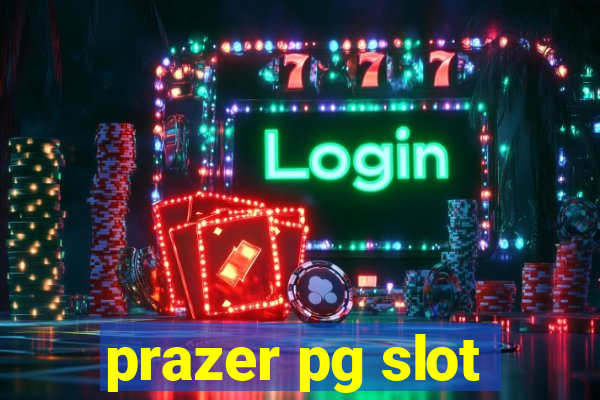 prazer pg slot